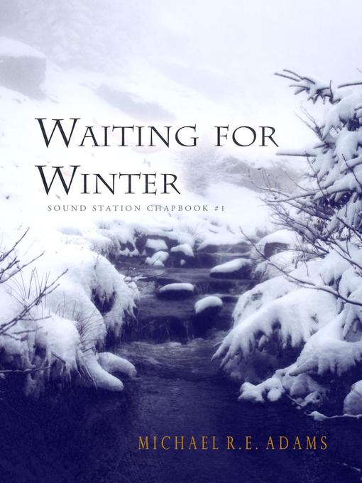 Title details for Waiting for Winter by Michael R.E. Adams - Available